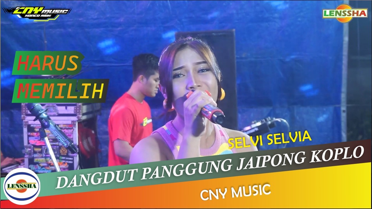 ASOY BOSKUH - HARUS MEMILIH - SELVI SELFIA - ORKES DANGDUT PANGGUNG JAIPONG @lensshaofficial​