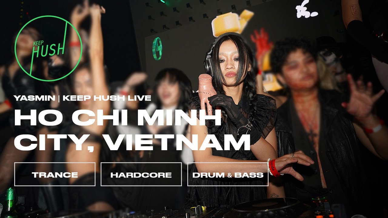 Live from Ho Chi Minh City, Vietnam, Yasmin DJs Trance & Hardcore at Keep Hush  Live x VAPCUCDA