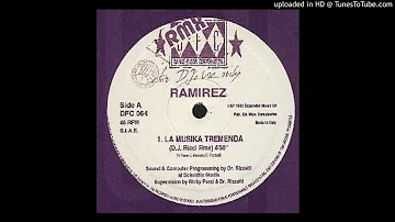 Ramirez - La Musika Tremenda - Dj Ricci Remix