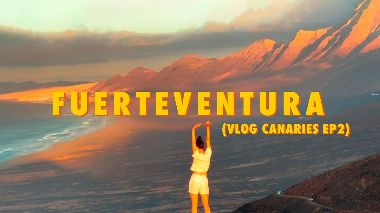 Y'a quoi à voir à FUERTEVENTURA ? (Vlog aux Canaries - Épisode 2 - Janvier 2022)