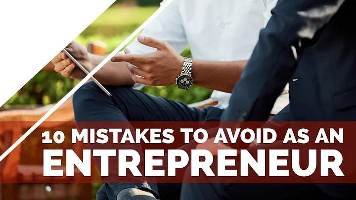 10 Mistakes to avoid as an Entrepreneur - Part 1