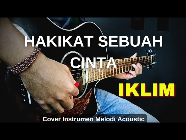 Hakikat Sebuah Cinta - IKLIM | ( Cover Melodi Instruments Akustik ) class=