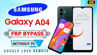 samsung galaxy a04 frp bypass 2024 android 12/13 without pc | samsung a04 google account remove 2024