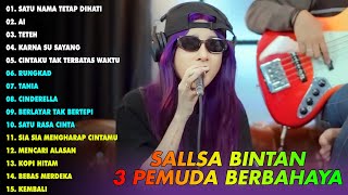 SATU NAMA TETAP DIHATI - AI - TETEH || SALLSA BINTAN || MIX MUSIC PLAYLIST 2024 FULL ALBUM