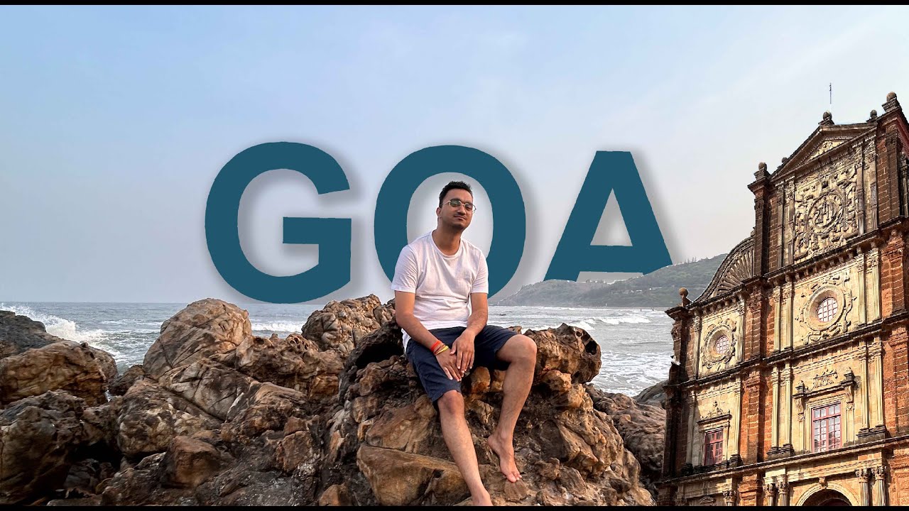 Goa Visual Goa Getaway: A Visual Voyage| Goa Travel Vlog l Goa - YouTube
