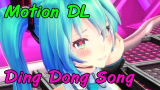 MMD - Ding dong song Dance Motion DL+