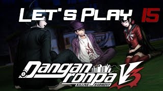 Lets Play Danganronpa V3: Killing Harmony - Episode 15: New Areas, Old Memories, and Good Friends