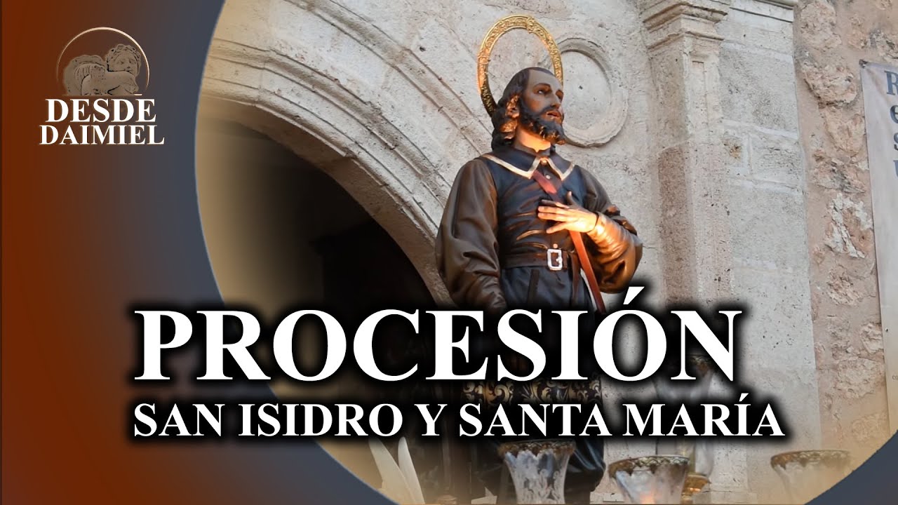 San Isidro y Santa María de la Cabeza - Procesión (Daimiel 2024)