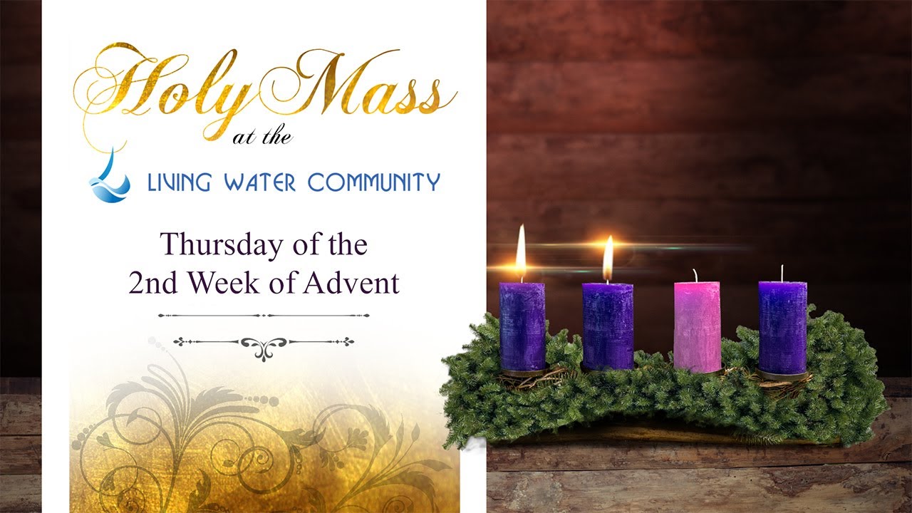 Holy Mass - Thursday of the 2nd Week of Advent - 8th December, 2022 ...