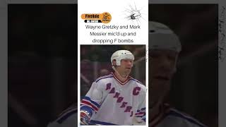 Wayne Gretzky and Mark Messier mic’d up and dropping F bombs during their Rangers days.