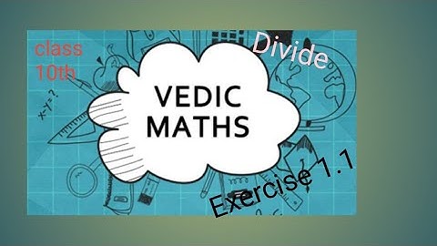 CLASS 10th, Vedic Maths, Divide by Nikhilam method Question 1,2&3  in Exercise 1.1