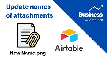 Update multiple Airtable attachment file names using Airtable scripting.
