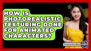 How Is Photorealistic Texturing Done For Animated Characters? - The Animation Reel