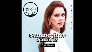 Lana del Rey - Summertime Sadness (Zouk Remix by DJ Chap)