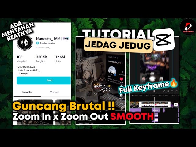 Tutorial Jedag Jedug Capcut Style Manzzdtx AM | JJ Zoom In Zoom Out Smooth class=