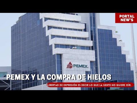 Pemex compró 62.8 mdp en hielos a empresa fantasma de Tabasco.