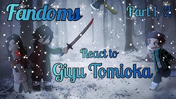 Fandoms react to GIYU || !!PART 1/2!! || 2x Speed || KNY, JJK, MHA, OP.