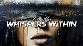 Lars Willsen - Whispers Within' (Official Music Video)