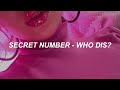 SECRET NUMBER(시크릿넘버) _ 'Who Dis?' Easy Lyrics