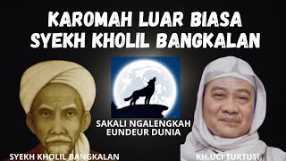 karomah syekh kholil bangkalan | abah uci | karomah syeh holil bangkalan | buya uci karomah #abahuci