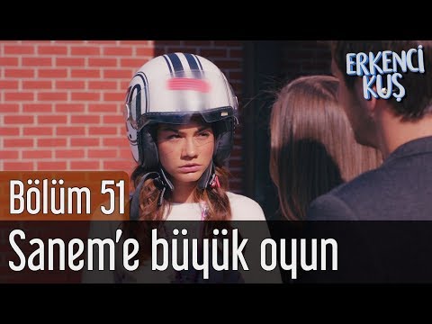 Erkenci Kuş 51. Bölüm (Final) - Sanem'e Büyük Oyun