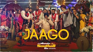 Jaago (Official Video) Raj Ranjodh Ft. Deepak Dhillon | Munda Southall Da | Punjabi Movie 2023