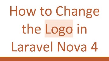 How to Change the Logo in Laravel Nova 4