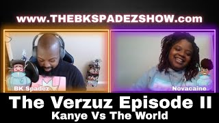 Verzuz Ep. 2 | Kanye vs. The World | TBKSS