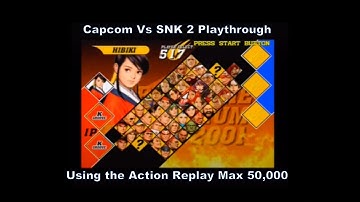 Capcom Vs SNK 2 Hibiki Playthrough using the Ps2 Action Replay Max 50,000 :D #Playstation #Sony #Ps2