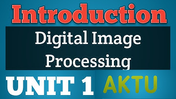 Digital Image Processing | Introduction to Digital Image Processing | DIP | Image Processing | DIP