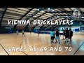 Vienna Bricklayers - Games 68, 69 and 70 (August of 2021, Vienna) 🇦🇹