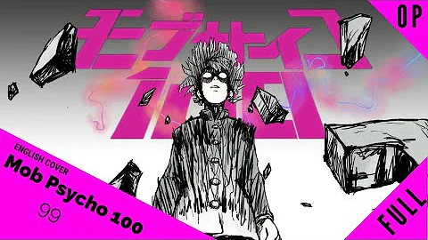 English CoverMob Psycho 100 OP "99" FULL VER.Kelly...
