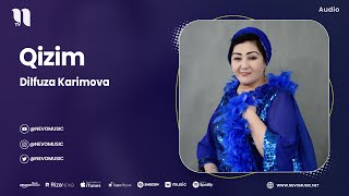 Dilfuza Karimova - Qizim (audio 2023)