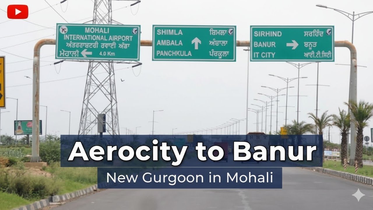 Aerocity Mohali to Banur  | New City Mohali | GMADA | #aerocity #highway #mohali 