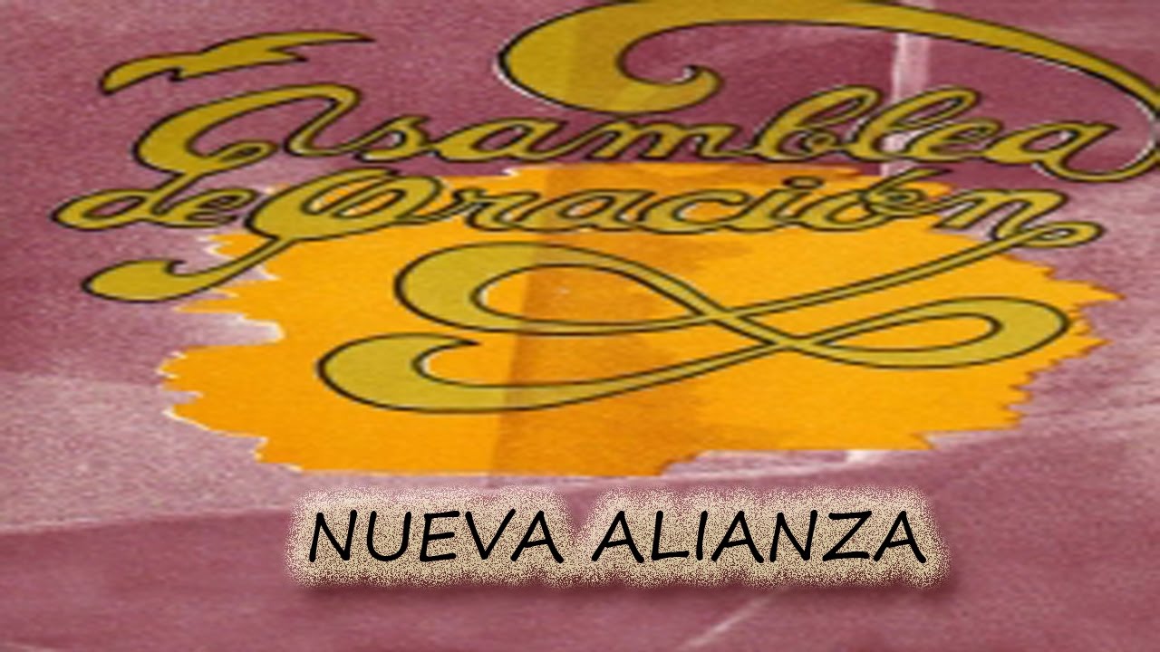 Nueva ALianza-TE ADORARE