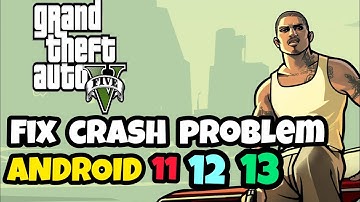 How To Fix GTA SAN ANDREAS Crash Problem in Android 11/12/13 | GTA SAN ANDREAS Game Fix 100%