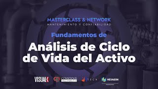 Masterclass: Análisis de Ciclo de Vida del Activo