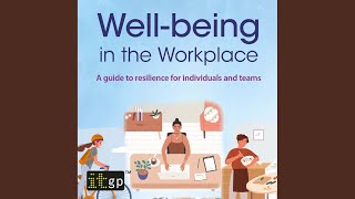 Chapter 6: Tips for Mental Well-Being.2 - Well-Being in the Workplace