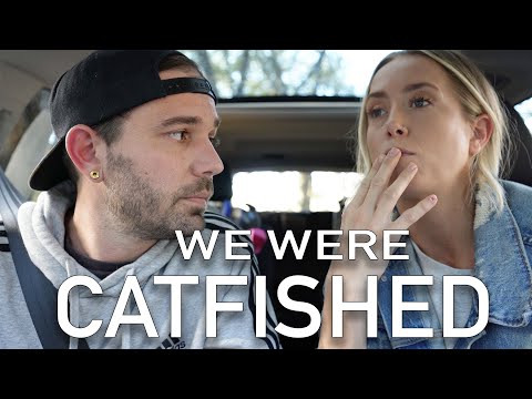 EVERYTHING WAS A TOTAL LIE (WE WERE CATFISHED)!