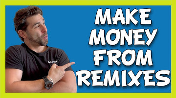 How to Make Money from Your Remixes on YouTube