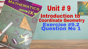 kpk board 9 class math unit 9 coordinate geometry Exercise 9.2 question no 1 ‎@KK Maths
