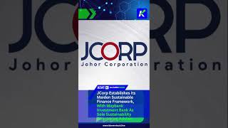 Johor Corporation “JCorp”, the principal development institution and a leading economic enabler