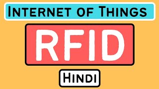RFID Explained in Hindi l Internet of Things Course screenshot 1