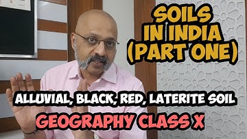 Soils in India | Different types of soil (Part 1) | Geography ICSE | Explained in Hindi & English