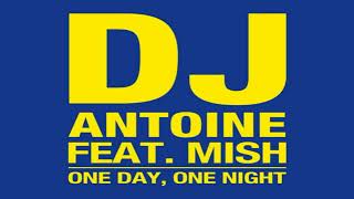 DJ Antoine - One Day, One Night Slowed