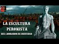 32 - La escultura peronista que cambiaron de identidad