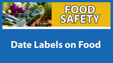Date Labels on Food | Food Safety for People with Weakened Immune Systems [Part 3 of 9]