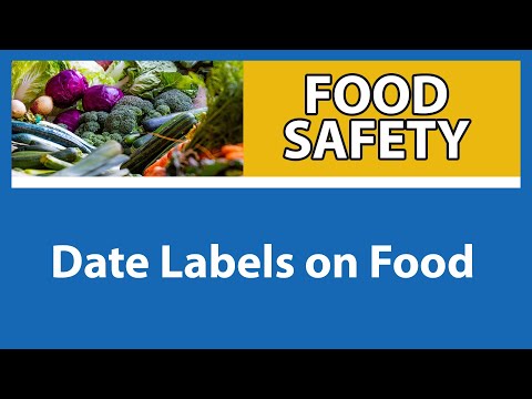 Date Labels on Food Food Safety for People with Weakened Immune Systems Part 3 of 9