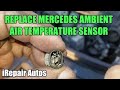 How to Replace Mercedes Ambient Air Temperature Sensor | ML350 Example | P0073