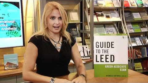 Guide to the LEED Green Associate Exam by Michelle Cottrell (Wiley Publishers)